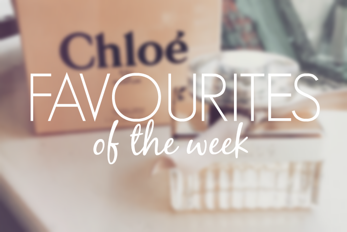 Favourites of the week #4
